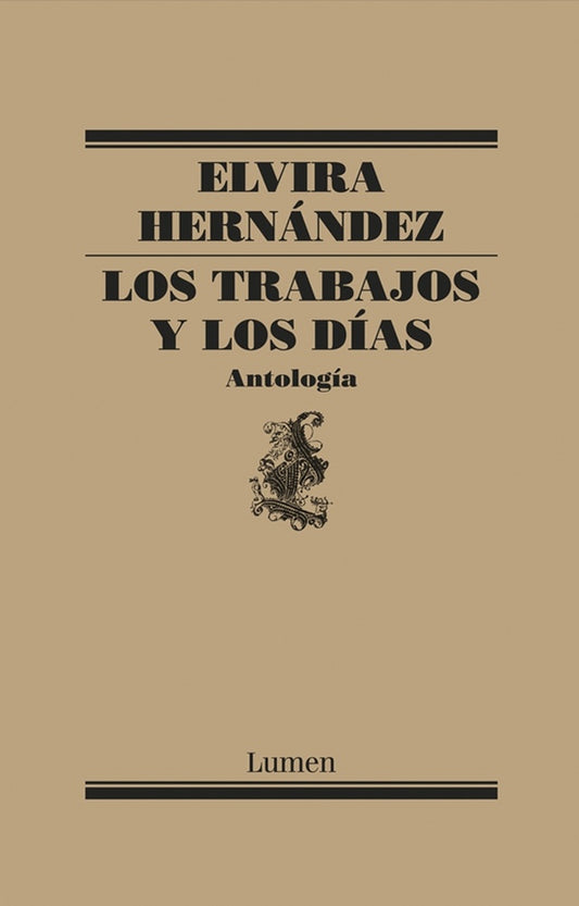 TRABAJOS Y LOS DIAS, LOS | Elvira Hernández