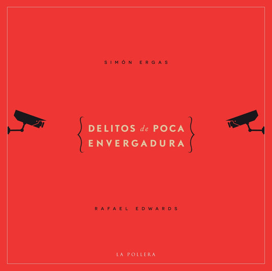 Delitos de poca envergadura | Simón Ergas