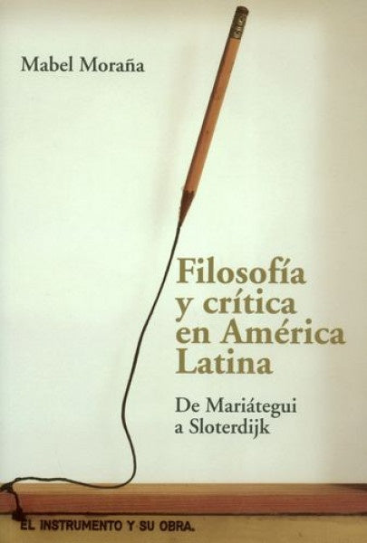 Filosofía y crítica en América Latina | MABEL MORAA