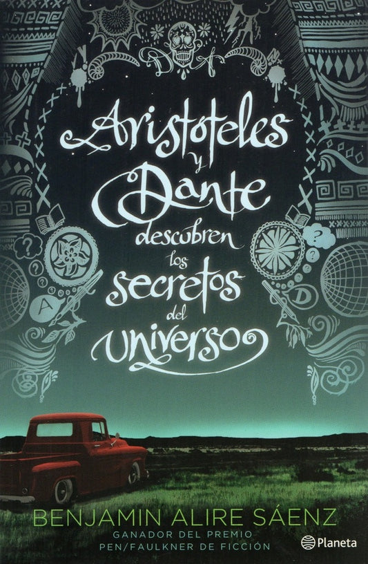 Aristoteles y Dante descubren los secretos del universo | Benjamin Alire Saenz