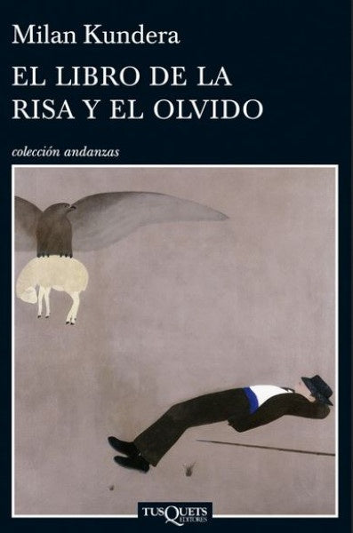 El libro de la risa y el olvido | Milan Kundera