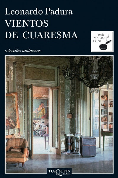 Vientos de cuaresmo | Leonardo Padura