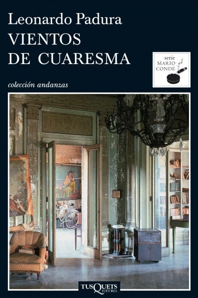 Vientos de cuaresmo | Leonardo Padura