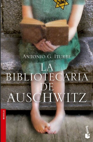 La bibliotecaria de Auschwitz | Antonio Iturbe