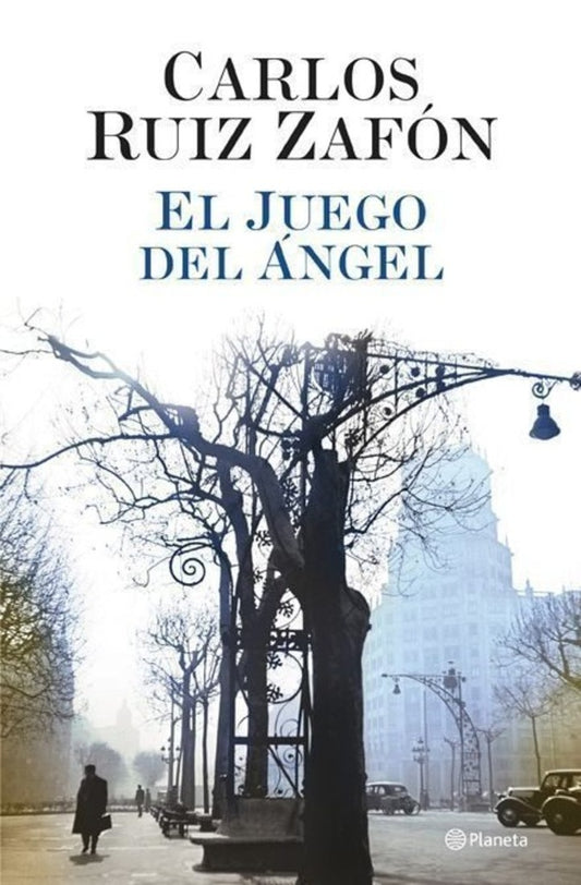 El juego del ángel | Carlos Ruiz Zafón