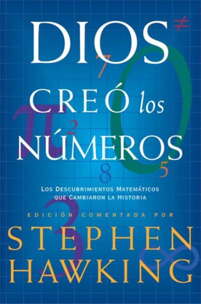 Dios creo los números | Stephen W. Hawking