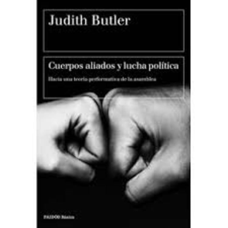 Cuerpos aliados y lucha pol¡tica | Judith Butler