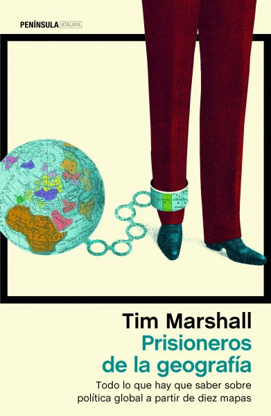 Prisionero de la Geografía | Tim Marshall