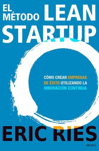 El método Lean Startup | Eric Ries