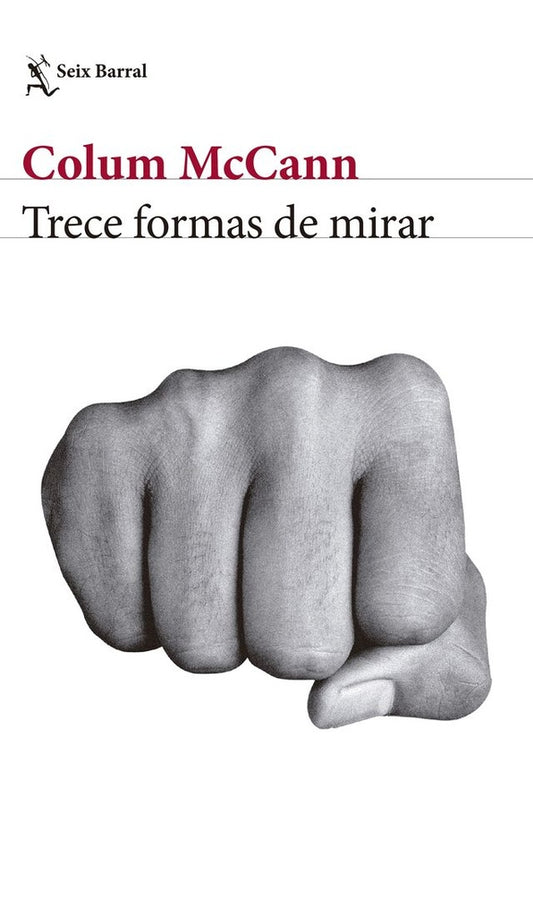 Trece formas de mirar | Colum McCann