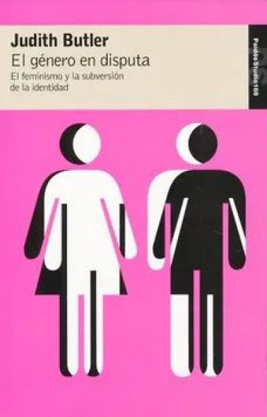 El género en disputa | Judith Butler