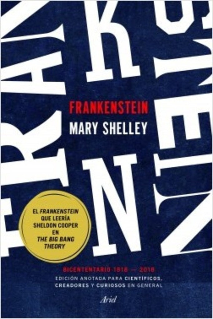 Frankenstein. Edición anotada para científicos, cr | Mary Shelley