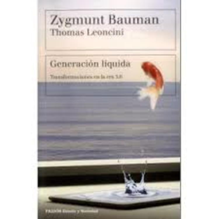 Generación líquida | Zygmunt Bauman