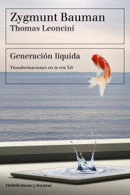 Generación líquida | Zygmunt Bauman