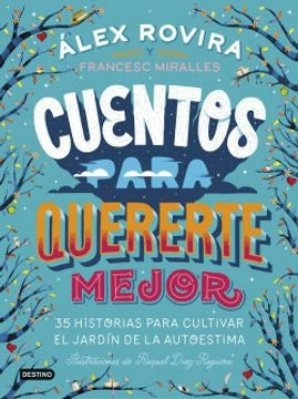 Cuentos para quererte mejor | Javier; Miralles Francesc Ruescas