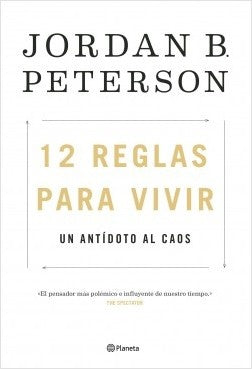 12 reglas para vivir | Jordan B. Peterson