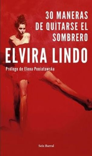 30 maneras de quitarse el sombrero | Elvira Lindo