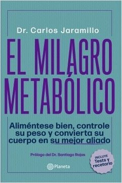 El milagro metabólico | Dr. Carlos Jaramillo
