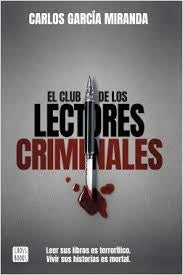 El club de los lectores criminales | Carlos García Miranda