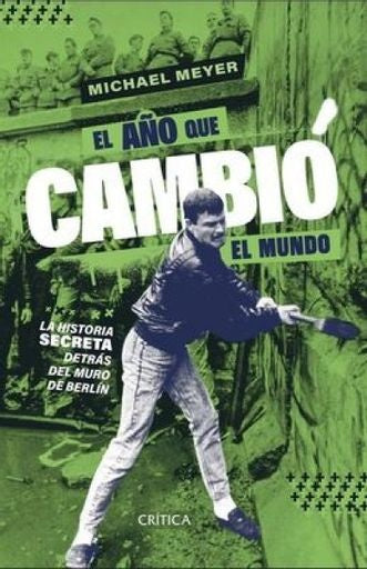 El año que cambió el mundo | Michael Meyer