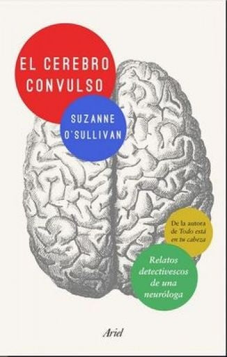 El cerebro convulso | Suzanne O' Sullivan