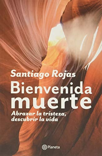 Bienvenida muerte | Santiago Rojas Posada