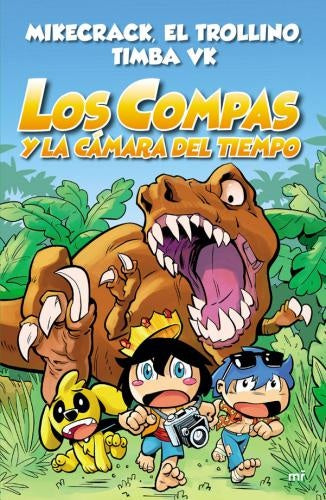 Compas 3. Los Compas y la cámara del tiempo | El Trollino y Timba Vk Mikecrack