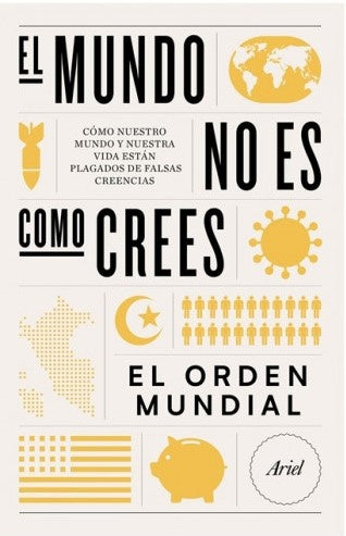 El mundo no es como crees | El Orden Mundial