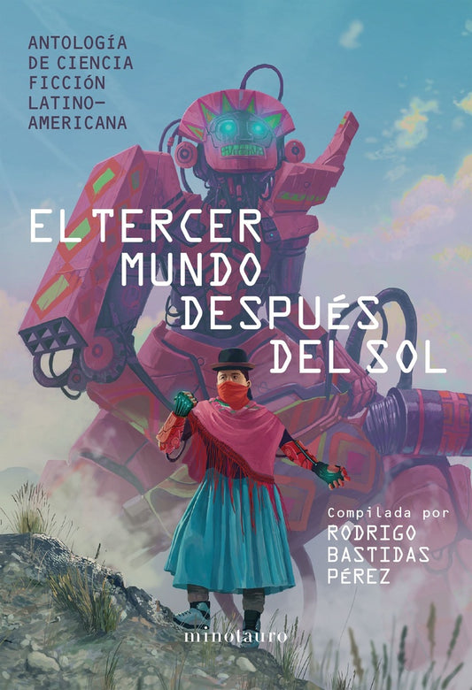 El tercer mundo después del sol | Rodrigo Bastidas