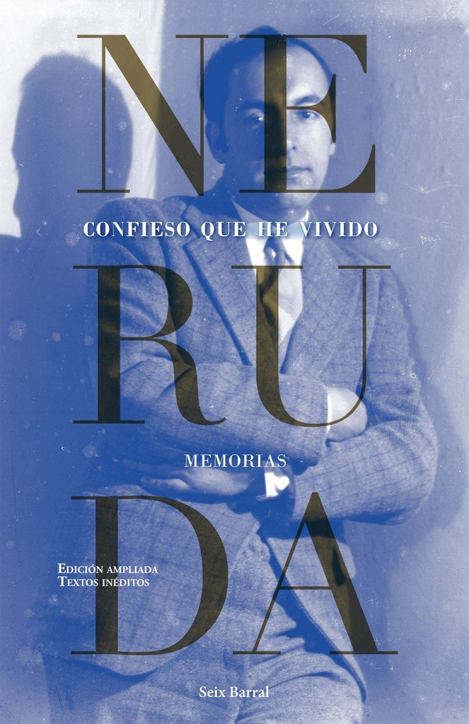 Confieso que he vivido | Pablo Neruda/ Fito Holloway