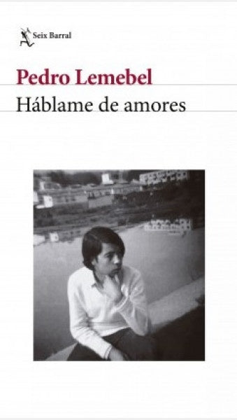Háblame de amores | Pedro Lemebel