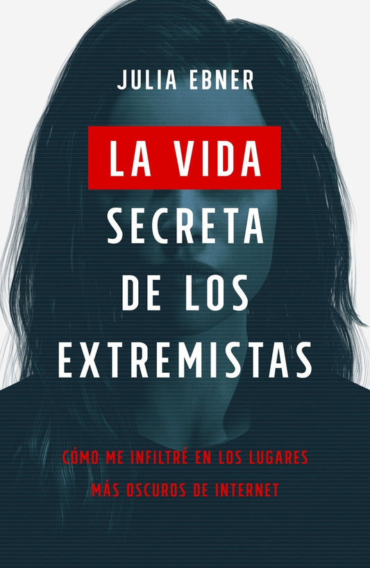 La vida secreta de los extremistas | Julia Ebner