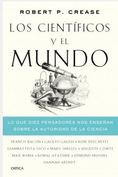 Los científicos y el mundo | Robert P. Crease