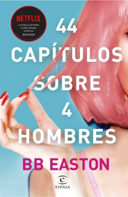 44 capítulos sobre 4 hombres | BB Easton