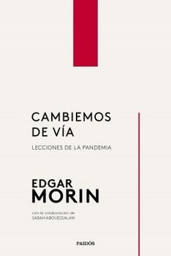 Cambiemos de vía | Edgar Morin