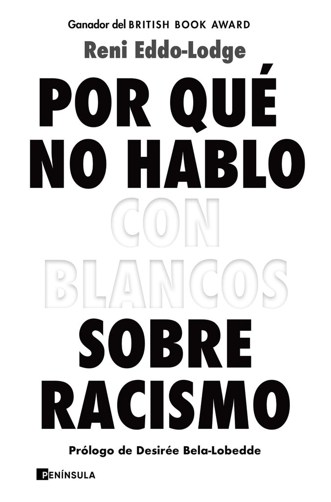 ¿Por qué no hablo con blancos sobre racismo?