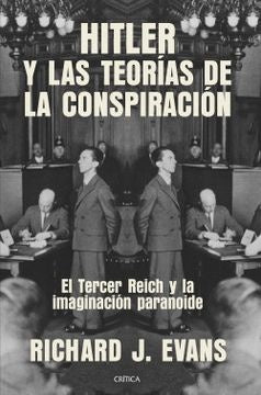 Hitler y las teorías de la conspiración | Richard J. Evans
