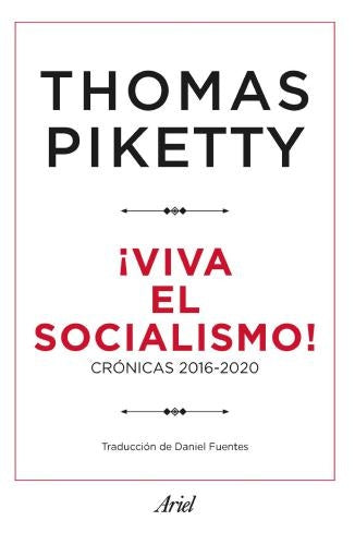 ¡Viva el socialismo! | Thomas Piketty