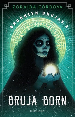 Brooklyn Brujas nº 02/03 Bruja Born | Zoraida Cordova