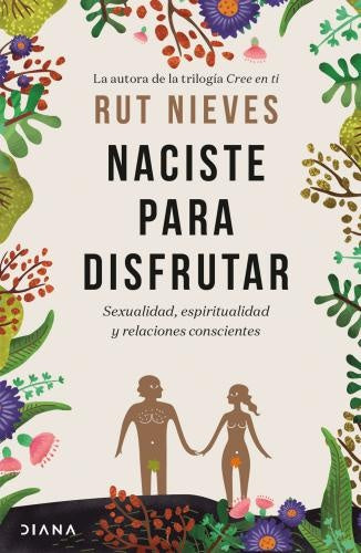 Naciste para disfrutar | Rut Nieves