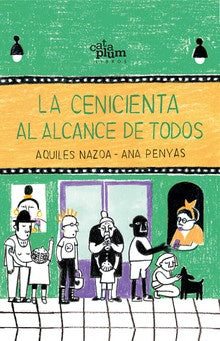 La cenicienta al alcance de todos | Aquiles Nazoa/Ana Penyas