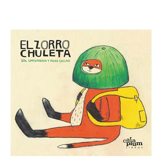 El zorro chuleta | Sol Undurraga/Mujer gallina