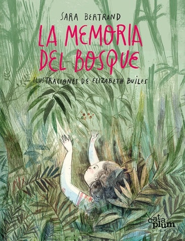 La memoria del bosque | Sara Bertrand