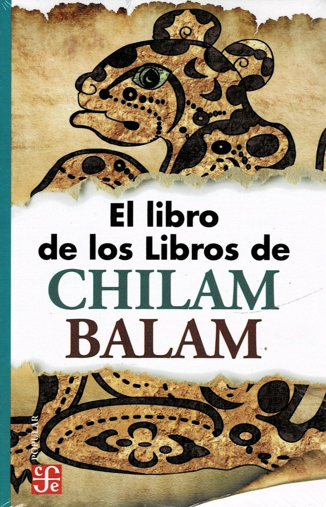 EL LIBRO DE LOS LIBROS DE CHILAM BALAM | Varios Autores
