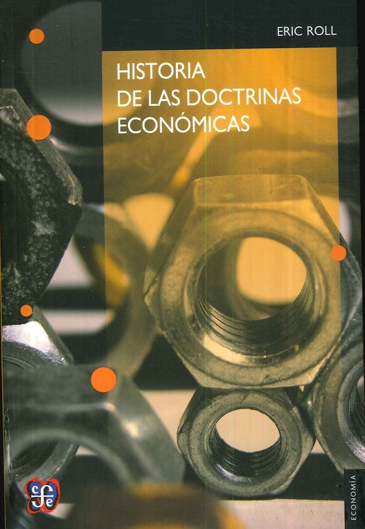 HISTORIA DE LAS DOCTRINAS ECONOMICAS | Eric Roll