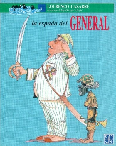 LA ESPADA DEL GENERAL | Lourenço Cazarré