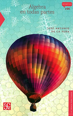 ALGEBRA EN TODAS PARTES | José Antonio de la Peña