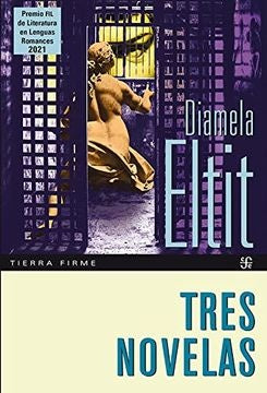 TRES NOVELAS | DIAMELA ELTIT