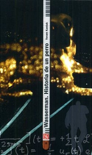 WASSERMAN.  HISTORIA DE UN  PERRO | Yoram Kaniuk