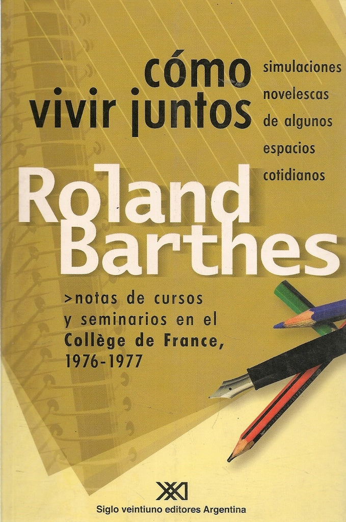 COMO VIVIR JUNTOS | Roland Barthes